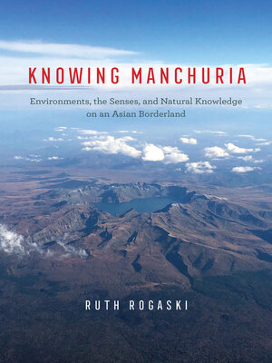cover image of Knowing Manchuria
